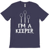 i am a keeper T-Shirt