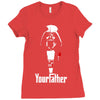 funny stars wars godfather parody yourfather mens Ladies Fitted T-Shirt