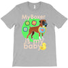 my boxer is my baby1 T-Shirt