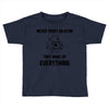 Never Trust An Atom Toddler T-shirt
