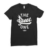 the great one Ladies Fitted T-Shirt