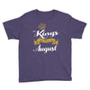 kings are born in august Youth Tee