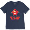 Do You Know Da Wae, THE WAY, DA WAE, Finding Da Wae, Ugandan Knuckles, V-Neck Tee