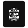 Made In 1940 And Still Awesome Mousepad