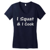 i squat &amp; i cook Women's V-Neck T-Shirt