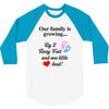 Our Family is Growing 3/4 Sleeve Shirt