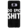 do epic shit Samsung Galaxy S8 Plus