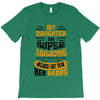 My Daughter Is Super Awesome Her Daddy T-Shirt