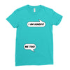 I am Hungry Me Too Mom and Baby Talking Ladies Fitted T-Shirt