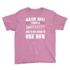 back off i have a crazy nanny and i'm not afraid to user her Youth Tee