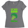 Eat Your Damn Broccoli Women's Triblend Scoop T-shirt