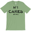 no1 cares T-Shirt