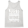 Just One More Wine I Promise Tank Top