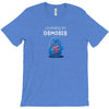 better learning through osmosis T-Shirt