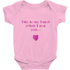 this is my heart when i see you Baby Onesie