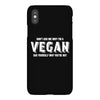 Don't Ask Me Why I'm A Vegan Ask Yourself Why You're Not iPhoneX