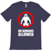 no humans allowed district 9 T-Shirt