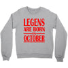 legends are born in october vintage Crewneck Sweatshirt