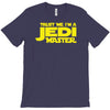 trust me, i'm a jedi master T-Shirt