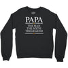 papa man myth legend Crewneck Sweatshirt