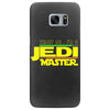 Trust Me , I'm A Jedi Master Samsung Galaxy S7 Edge