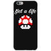 get a life iPhone 6/6s Case