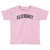 DAVID DOBRIK CLICKBAIT Toddler T-shirt