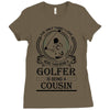 Golfer Cousin Ladies Fitted T-Shirt
