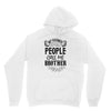 My Favorite People Call Me Brother Unisex Hoodie