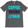 coffee books and rain T-Shirt