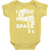 need my space Baby Bodysuit