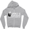ammo is expensive Zipper Hoodie