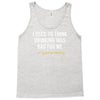 i gave up thinking Tank Top