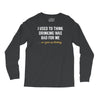 i gave up thinking Long Sleeve Shirts