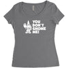you don't gnome me Women's Triblend Scoop T-shirt