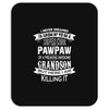 Super Cool Pawpaw Of A Freaking Awesome Grandson Mousepad