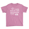 i come with my own Youth Tee