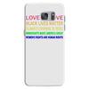 love is love, black lives matter, climate change is real, immigrants m Samsung Galaxy S7