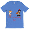 you have stolen my heart 2 T-Shirt