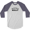 you had me at merlot 3/4 Sleeve Shirt