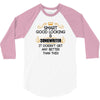 Smart Good Looking Songwriter Doesnt Get Better Than This 3/4 Sleeve Shirt