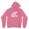 classy sassy Unisex Hoodie