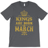 Kings Are Born In March T-Shirt