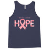 breast cancer hope Tank Top