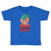 do you even gift Toddler T-shirt