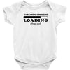Sarcastic Comment Loading Please Wait Baby Bodysuit
