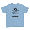 adventure calling and i must go woods ex Youth Tee