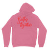 better together 2 Unisex Hoodie