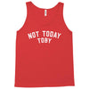 Not Today Toby Tank Top