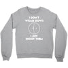 i don't wear bows Crewneck Sweatshirt